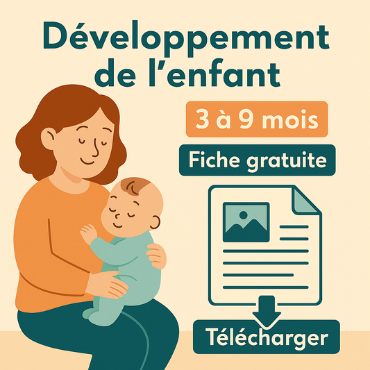 Illustration d’une maman tenant son bébé avec un encart “Développement de l’enfant 3 à 9 mois – Fiche gratuite à télécharger”, sur fond beige avec icône de document.