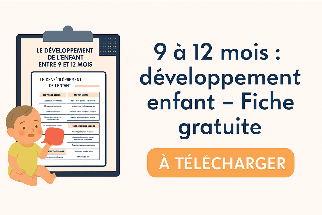 Bannière illustrée annonçant une fiche gratuite sur le développement de l’enfant entre 9 et 12 mois, avec un bébé assis et un bouton “À télécharger”.